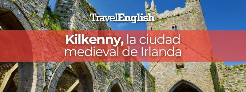 Kilkenny-la-ciudad-medieval-de-irlanda